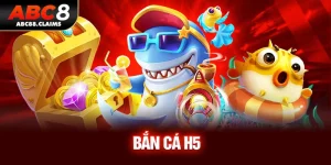 bắn cá h5